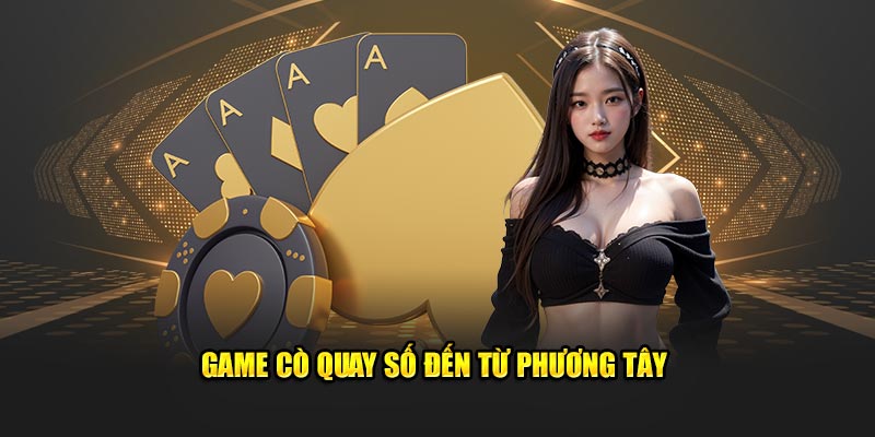 Game cò quay số đến từ live casino